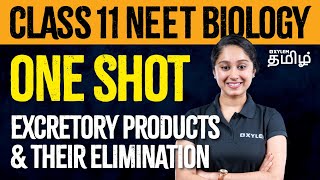 ONE SHOT Class 11  Excretory products and their Elimination  Xylem NEET Tamil [upl. by Lyall56]