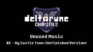 05  My Castle Town Unfinished Version  Deltarune Chapter 2 Unused OST [upl. by Kirwin]