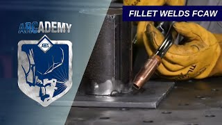 ARCademy Fillet Welds FCAW [upl. by Alyakcm]