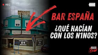 El Caso del BAR ESPAÑA En Este Bar Hacían Cosas HORRIBLES con N1N0S [upl. by Atinniuq499]