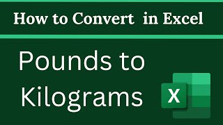 How to Convert Pounds to Kilograms in Excel [upl. by Lennod]