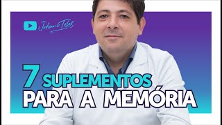 7 Suplementos essenciais para a Memória COM A DOSAGEM DIÁRIA [upl. by Ennairam]