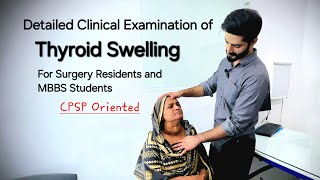 Examination of Thyroid Swelling  For Medical Students and Surgery Residents  Dr Tayyab Riaz Ch [upl. by Delanty]