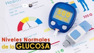 Cuales son los NIVELES NORMALES DE LA GLUCOSA [upl. by Helms]