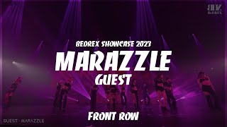 MARAZZLE  BEDREX SHOWCASE 2023 59  FRONT ROW [upl. by Cannell]