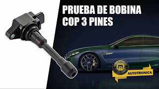 03 PRUEBA DE BOBINA COP DE 3 PINES [upl. by Sarat]