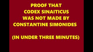 Simonides Did Not Make Sinaiticus  And Here Is Proof [upl. by Nediarb]