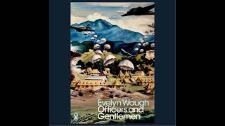 Evelyn Waugh  2 Officers And Gentleman  Swords Of Honour Trilogy [upl. by Chandra]