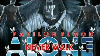 Papilon Blood  Never Walk Alone  Audio Slide [upl. by Ybor]