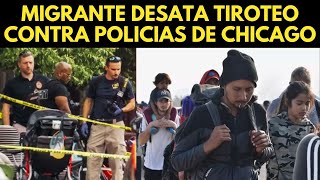 MIGRANTE DESATA TIROTEO CONTRA POLICIAS DE CHICAGO [upl. by Nuarb]