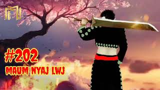 Maum nyaj lwj part 202 [upl. by Ayotel]