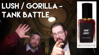 Gorilla Perfume  Lush  Tank Battle [upl. by Ocirne]