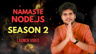 Namaste NodeJS Season 2  Launch Event 🚀  Live Stream with Akshay Saini [upl. by Ecinerev]