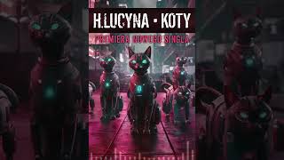 HLucyna • Koty Oficjalna premiera utworu rock alternative music [upl. by Ennairda948]