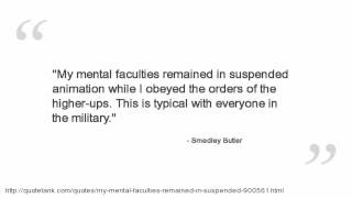 Smedley Butler Quotes [upl. by Bluefarb]