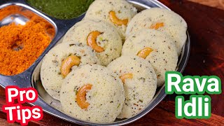 Instant Rava Idli Recipe in 15 Mins  Pro Tips for Soft amp Spongy Hotel Style  Semolina  Sooji Idli [upl. by Onit]