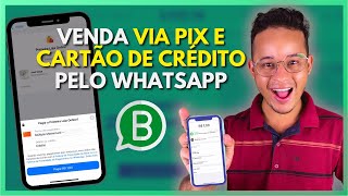 COMO RECEBER PAGAMENTOS NO WHATSAPP  Venda via PIX e Cartão de Crédito pelo WhatsApp [upl. by Ysteb]