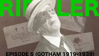 RIDDLER  a GOTHAM 19191939 documentary [upl. by Zaccaria437]