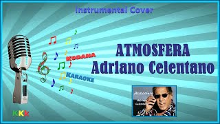 Atmosfera  Adriano Celentano  Karaoke Instrumental con Melodia  Kodana Karaoke [upl. by Maisie]