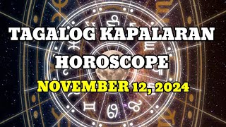 TAGALOG KAPALARAN HOROSCOPE 11112024  LuckySWERTE 14 [upl. by Annamaria]