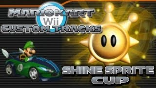 Mario Kart Wii Custom Tracks  Shine Sprite Cup [upl. by Paulita651]