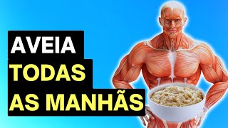 O Que Acontece Quando Você Come Aveia Todas As Manhãs [upl. by Odnomar470]