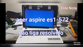 Acer aspire es1572 não liga solucionado [upl. by Reagen130]