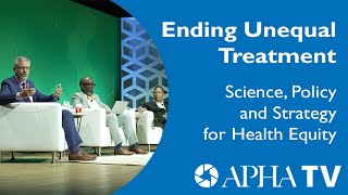 Ending Unequal Treatment – Science Policy and Strategy for Health Equity [upl. by Ayatnohs]