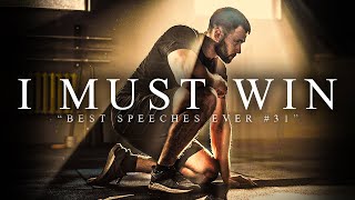 Best Motivational Speech Compilation EVER 31  I MUST WIN  30Minutes of the Best Motivation [upl. by Carlson306]