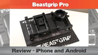 Beastgrip Pro Review  Smartphone camera accessory [upl. by Haiacim]