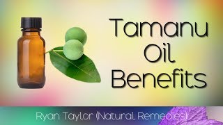 Tamanu Oil Benefits and Uses [upl. by Tnecnev]