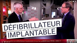 Doiton mettre un défibrillateur implantable à tous les patients avec FEVG ≤ 35 [upl. by Jaime]