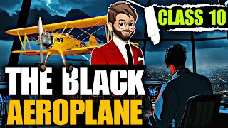 The Black Aeroplane Class 10  “Animated” Full हिन्दी में Explained  First Flight [upl. by Bolt]