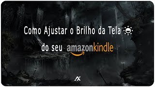 TUTORIAL  Como AJUSTAR o Brilho do seu KINDLE [upl. by Gerick615]