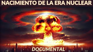 La PRIMERA VEZ que se USÓ la ENERGÍA NUCLEAR Ciencia Guerra y El FUTURO de la ENERGÍA [upl. by Buseck]