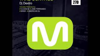 Dj Dextro  Take Control American DJ Remix [upl. by Alidia]