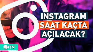 İnstagram Açılıyor Erişim Engeli Ne Zaman Kalkacak  NTV [upl. by Roskes]