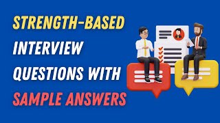 StrengthBased Interview Questions With Sample Answers [upl. by Froma]