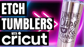 NEW HOW TO ETCH STAINLESS STEEL TUMBLER WITH CRICUT  HOW TO ETCH METAL AT HOME [upl. by Yelena]