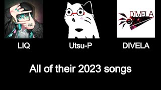 Every songs published in 2023 by the Vocaloid producers UtsuP LIQ and DIVELA [upl. by Chuah149]