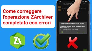 Come risolvere loperazione Zarchiver completata con errori [upl. by Elysee]