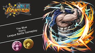 The Blue Dorry First Look League Battle Gameplay  One Piece Bounty Rush [upl. by Hyacinthie]