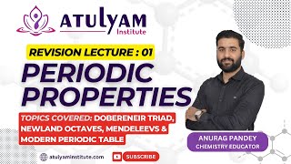 PERIODIC CLASSIFICATIONRevision Lec 01  ANURAG PANDEY  ATULYAM INSTITUTE [upl. by Notna]