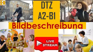 GAST DTZ  B1  Bildbeschreibung  zwei Themen  Live am 13042022 [upl. by Eadwine]