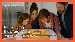 Introducing Glowforge Aura the firstever Craft Laser [upl. by Tomkins]