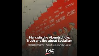 Marxistische Abendschule Truth and lies about Socialism [upl. by Penney991]