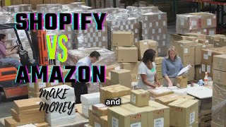 SHOPIFY VS AMAZON [upl. by Connor]