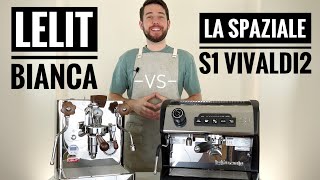 Lelit Bianca vs La Spaziale S1 Vivaldi II  Which Espresso Machine Should You Buy [upl. by Silin920]