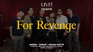 For Revenge Session  Live at Folkative [upl. by Kirre]