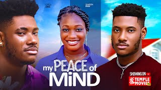 MY PEACE OF MIND  CHIDI DIKEH IFEDI SHARON  2024 EXCLUSIVE NIGERIAN MOVIE [upl. by Eniala]